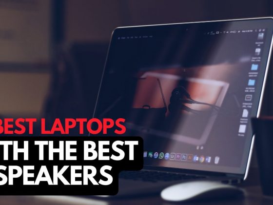5 Laptops With The Best Speakers